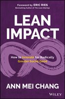 Lean Impact - How to Innovate for Radically Greater Social Good (Chang Ann Mei)(Pevná vazba)