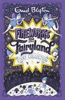 Fireworks in Fairyland (Story Collection) (Blyton Enid)(Paperback)