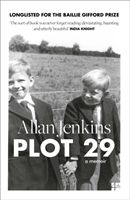 Plot 29 - A Memoir: Longlisted for the Baillie Gifford and Wellcome Book Prize (Jenkins Allan)(Paperback)