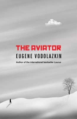 Aviator (Vodolazkin Eugene)(Paperback / softback)