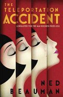 Teleportation Accident (Beauman Ned)(Paperback)