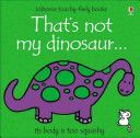 That's Not My Dinosaur (Watt Fiona)(Board book)