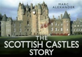 Scottish Castles Story (Alexander Marc)(Pevná vazba)