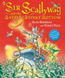 Sir Scallywag and the Battle for Stinky Bottom (Andreae Giles)(Paperback)