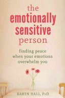 Emotionally Sensitive Person - Finding Peace When Your Emotions Overwhelm You (Hall Karyn D.)(Paperback)