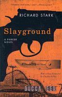 Slayground (Stark Richard)(Paperback)