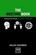 Meeting Book - 50 Practical Tips for How to Have an Effective Meeting (Chapman Helen)(Pevná vazba)