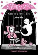 Isadora Moon Goes on a School Trip (Muncaster Harriet)(Paperback)