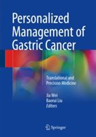 Personalized Management of Gastric Cancer - Translational and Precision Medicine(Pevná vazba)