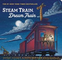 Steam Train, Dream Train (Rinker Sherri Duskey)(Board book)
