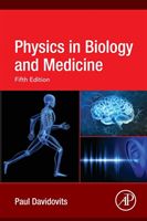 Physics in Biology and Medicine (Davidovits Paul (Boston College Massachusetts USA))(Paperback / softback)