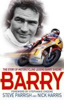 Barry - The Story of Motorcycling Legend, Barry Sheene (Parrish Steve)(Paperback)