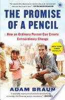 Promise of a Pencil - How an Ordinary Person Can Create Extraordinary Change (Braun Adam)(Paperback)