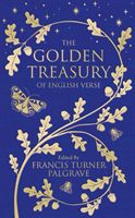 The Golden Treasury - Of English Verse (Palgrave Francis Turner)(Pevná vazba)