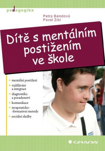 Dítě s mentálním postižením ve škole - Pavel Zikl, Petra Bendová - e-kniha