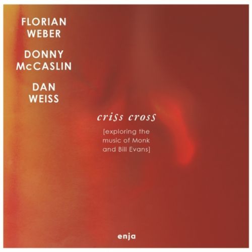 Criss Cross (Florian Weber, Donny McCaslin, Dan Weiss) (CD / Album)