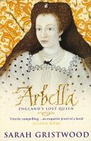 Arbella - England's Lost Queen (Gristwood Sarah)(Paperback)