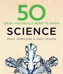 50 Science Ideas You Really Need to Know (Dixon Gail)(Pevná vazba)