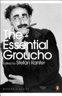 Essential Groucho - Writings by, for and About Groucho Marx (Kanfer Stefan)(Paperback)
