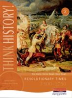 Think History: Revolutionary Times 1500-1750 Core Pupil Book 2(Paperback / softback)