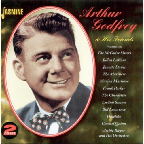 Arthur Godfrey and His Friends (Arthur Godfrey) (CD / Album)