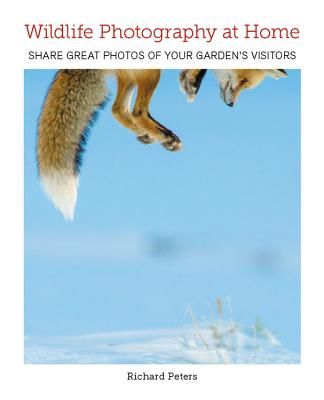 Wildlife Photography at Home (Peters Richard)(Paperback / softback)