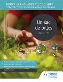 Modern Languages Study Guides: Un sac de billes - Literature Study Guide for AS/A-level French (Harrington Karine)(Paperback)