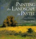 Painting the Landscape in Pastel (Handell Albert)(Paperback)