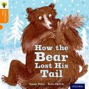 Oxford Reading Tree Traditional Tales: Level 6: The Bear Lost its Tail (Gamble Nikki)(Paperback)