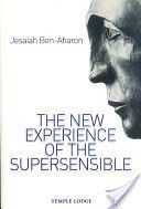 New Experience of the Supersensible (Ben-Aharon Jesaiah)(Paperback)