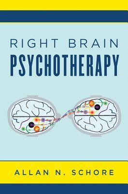 Right Brain Psychotherapy (Schore Allan N.)(Pevná vazba)