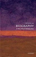 Biography: A Very Short Introduction (Lee Hermione (Wolfson College Oxford))(Paperback)