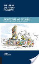 Urban Sketching Handbook: Architecture and Cityscapes - Tips and Techniques for Drawing on Location (Campanario Gabriel)(Paperback)
