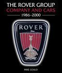Rover Group - Company and Cars, 1986-2000 (Gould Mike)(Pevná vazba)