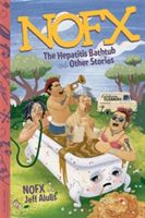 NOFX - The Hepatitis Bathtub and Other Stories (NOFX)(Paperback)