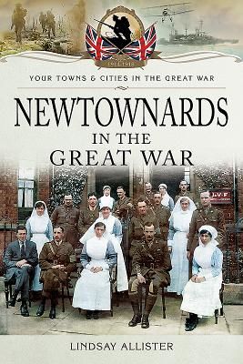 Newtownards in the Great War (Lindsay Allister)(Paperback / softback)