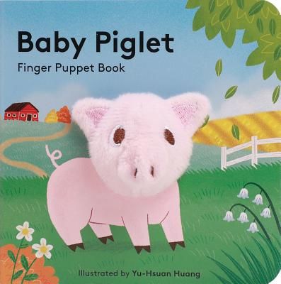 Baby Piglet: Finger Puppet Book (Chronicle Books)(Board book)