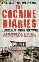 Cocaine Diaries - A Venezuelan Prison Nightmare (Farrell Jeff)(Paperback)