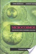 Microcosmos: Four Billion Years of Microbial Evolution - Four Billion Years of Microbial Evolution (Margulis Lynn)(Paperback)
