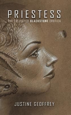 Priestess: The Collected Blackstone Erotica (Geoffrey Justine)(Paperback)