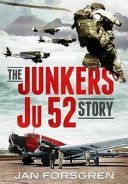 Junkers Ju 52 Story (Forsgren Jan)(Pevná vazba)