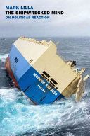 Shipwrecked Mind - On Political Reaction (Lilla Mark)(Paperback)