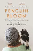 Penguin Bloom - The Odd Little Bird Who Saved a Family (Bloom Cameron)(Paperback)