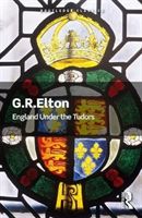 England Under the Tudors (Elton G.R. (Formerly University of Cambridge UK))(Paperback / softback)