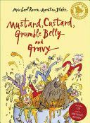 Mustard, Custard, Grumble Belly and Gravy (Rosen Michael)(Mixed media product)
