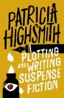 Plotting and Writing Suspense Fiction (Highsmith Patricia)(Paperback)