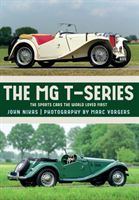 MG T-Series - The Sports Cars the World Loved First (Nikas Mr. John)(Paperback)