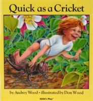 Quick as a Cricket (Wood Audrey)(Paperback)