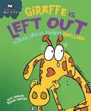 Giraffe is Left Out - A Book About Feeling Bullied (Graves Sue)(Paperback)
