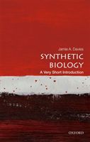 Synthetic Biology: A Very Short Introduction (Davies Jamie A. (Professor of Experimental Anatomy University of Edinburgh))(Paperback)